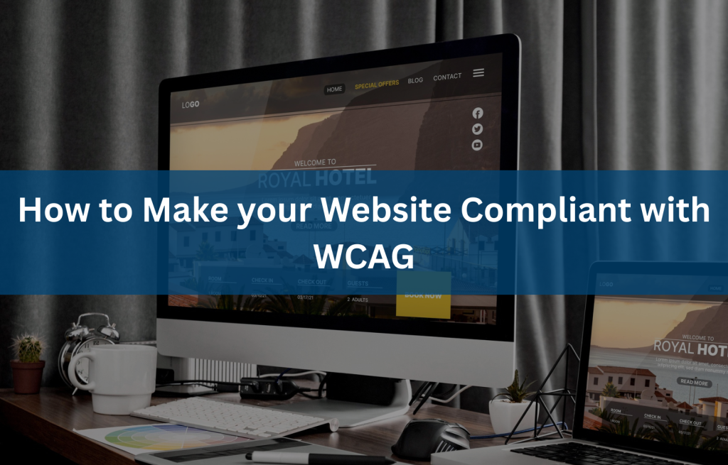 A desktop with a website layout titled "How to Make your Website Compliant with WCAG" for a hotel, featuring a cozy workspace.